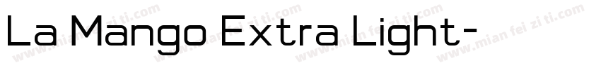 La Mango Extra Light字体转换